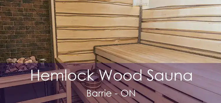 Hemlock Wood Sauna Barrie - ON
